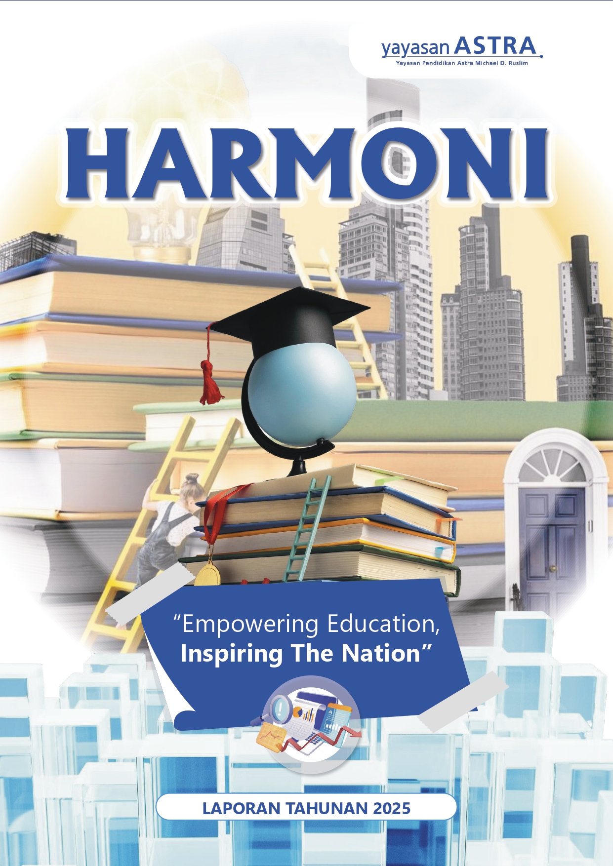 Harmoni: Laporan 2025  Empowering Education, Inspiring The Nation